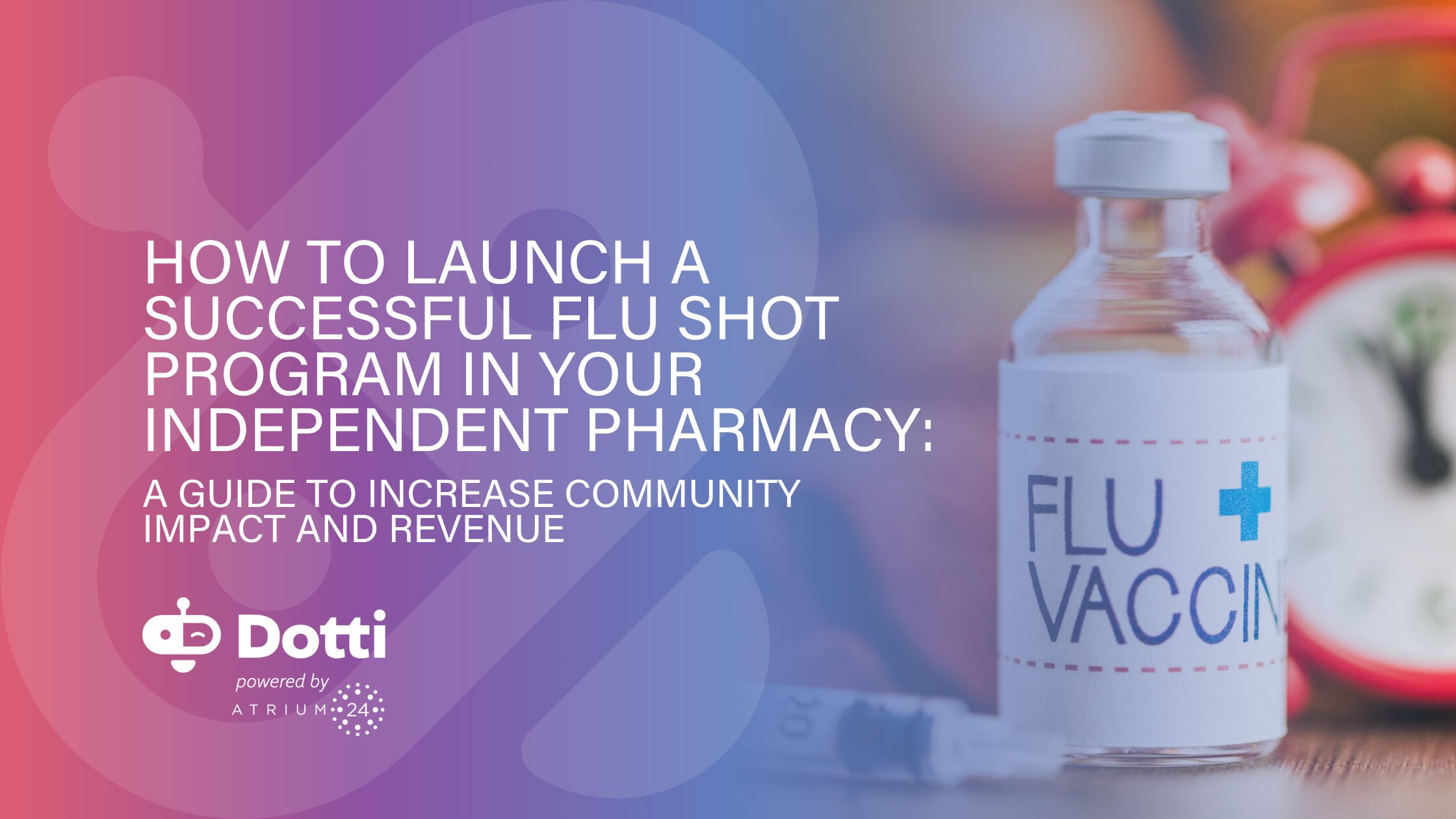 Blog cover image with a vial that says flu shot, a syringe, and a red clock with leaves in the background to indicate flu season.